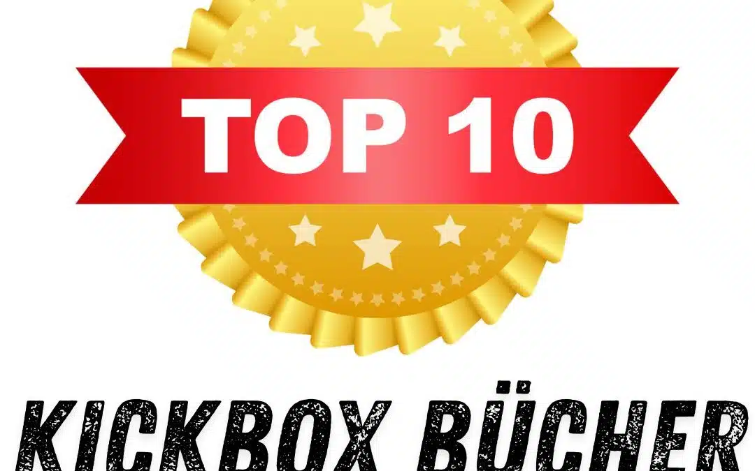 Kickbox Bücher – Die 10 besten Tips